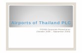 Airports of Thailand PLC - aot.listedcompany.comaot.listedcompany.com/misc/slides/Result_FY09.pdf · Airports of Thailand PLC Listed on 11 March 2004 Shares outstanding 1,428.57 million