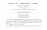 Relationship Trading in OTC Markets - Berkeley-Haasfaculty.haas.berkeley.edu/hender/OTCRelations.pdf · Relationship Trading in OTC Markets Abstract We examine the network of trading