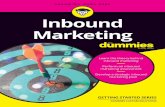 Inbound Marketing - qa.dummies.com · Inbound marketing is a paradigm shift from the belief and practice of interrup- tive “push” marketing methods to a philosophy of attractive