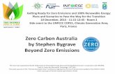 Zero Carbon Australia - INFORSE · Side event to the UNFCCC COP21, Climate Generation Area, ... Zero Carbon Australia by Stephen Bygrave Beyond Zero Emissions The event was organised