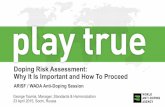 Doping Risk Assessment: Why It Is Important and How To Proceed · Doping Risk Assessment: Why It Is Important and How To Proceed ARISF / WADA Anti-Doping Session . George Tsamis,