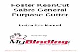 Foster KeenCut Sabre General Purpose Cutter - MyBinding.com · Foster KeenCut Sabre General Purpose Cutter. 1 THE WORLD’S FINEST CUTTING MACHINES GENERAL PURPOSE CUTTER ... MANUEL