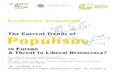 Conference programme The Current Trends of Populism · Marco Tarchi, University of Florence Populism: Ideology, Political Style or Mentality Daniele Albertazzi, University of Birmingham