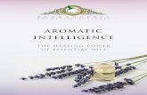 AROMATIC INTELLIGENCE - floracopeia.com · Index Introduction I The Pharmacy of Flowers II Vital Points to Know Before You Purchase Essential Oils III The Importance of Organic Essential