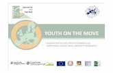 YOUTH ON THE MOVE - polisdoc.cab.unipd.itpolisdoc.cab.unipd.it/temi-trasversali/europeizzazione/youth-on-the... · youth on the move youth on the move i giovani per lo sviluppo sostenibile