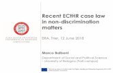 Recent ECtHR case law in non-discrimination matters topics/118DV20_Balboni_EN.pdf · 12.06.2018 · Recent ECtHR case law in non-discrimination matters ERA, Trier, 12 June 2018 Marco