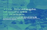 The Strategic Manifesto of Italian Ecomuseums · tre. Eleven regions and one autonomous ... In fact, where the re-lationship between ecomuseum, munic-ipalities and inhabitants is