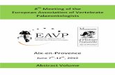 Aix-en-Provence - REROdoc.rero.ch/record/32151/files/PAL_E3251.pdf · Aix-en-Provence June 7th-12th, 2010 8th Meeting of the European Association of Vertebrate Palaeontologists Abstract