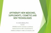 APITHERAPY NEW MEDICINES, SUPPLEMENTS, COSMETICS … · APITHERAPY NEW MEDICINES, SUPPLEMENTS, COSMETICS AND NEW TECHNOLOGIES Dr. Cristina Mateescu Ph.D. President APIMONDIA Scientific