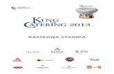 RASSEGNASTAMPA - kingofcatering.it · of Katering 2012 - ©Photo Mattia Mionetto King of Catering BISOL è giunto alla sua terza edizione e premierà i migliori catering sabato 9