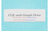 CLIL amb Google Drive - ACNV La Cívica – Associació ...lacivica.cat/wp-content/uploads/2014/06/CLIL-amb-Google-Drive.pdf · CLIL amb Google Drive ... Mentres se'ls ensenya a treballar