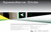 Speedlane Slide - Boon Edam United States Slide.pdf · The Speedlane Slide, part of the Lifeline series, is a customizable, intuitive optical turnstile featuring a ... interface allows
