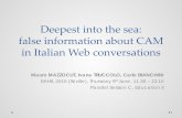 Deepest into the sea: false information about CAM in ... · Deepest into the sea: false information about CAM in Italian Web conversations Mauro MAZZOCUT, Ivana TRUCCOLO, Carlo BIANCHINI