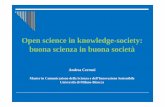 Open science in knowledge-society: buona scienza … science in knowledge-society: buona scienza in buona società Andrea Cerroni Master in Comunicazione della Scienza e dell’Innovazione