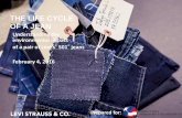 THE LIFE CYCLE OF A JEAN - United States Fashion Industry … · THE LIFE CYCLE OF A JEAN Understanding the environmental impact of a pair of Levi’s ® 501 jeans Prepared for: February