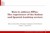 How to address NPLs: The experience of the Italian and ... · How to address NPLs: The experience of the Italian and Spanish banking sectors Marco Lamandini, ... M. Onado, ‘A securitisation