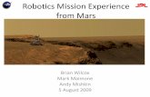 Robocs Mission Experience from Mars · Robocs Mission Experience from Mars Brian Wilcox Mark Maimone Andy ... • Slide sols: Downlink received early in workday (