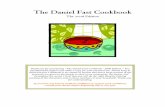 The Daniel Fast Cookbook - Leading People to Become Fully ...thefathershouse.com/.../uploads/2016/01/2008-Daniel-Fast-Cookbook.pdf · The Daniel Fast Cookbook . The 2008 Edition .