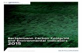 Bertelsmann Carbon Footprint and Environmental Indicators … · 6 Bertelsmann Carbon Footprint and Environmental Indicators 2015 The key environmental indicator for the company is