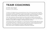 TEAM COACHING - giuntios.it · TEAM COACHING di Erik de Haan Illustrazioni di Phil Hailstone “Compie un eccellente lavoro sia demistificando l’arte e le tecniche del team coaching