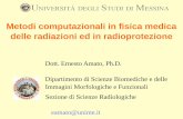 Metodi computazionali in fisica medica delle radiazioni ed ...· Metodi computazionali in fisica medica