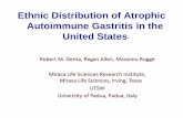 Ethnic Distribution of Atrophic Autoimmune Gastritis in ... · Robert M. Genta, Regan Allen, Massimo Rugge . ... Miraca Life Sciences technical personnel for slide preparation and