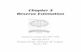 Chapter 3 Reserve Estimation - New Mexico Institute of ...infohost.nmt.edu/~petro/faculty/Engler370/Chap3-reserves-lecture... · Reserve Estimation 1. Shale content (Vsh) – eliminate
