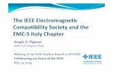 The IEEE Electromagnetic Compatibility Society and the EMC … · The IEEE Electromagnetic Compatibility Society and the EMC‐S Italy Chapter Sergio A. Pignari (EMC‐S IT Chapter