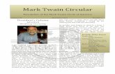 Mark Twain Circular Fall 2015 · ! 4! 3 HaveyourimpressionsofTwainandhis’ workchangedatallovertheyears? ’!! Yes,*in*all*kinds*of*ways,andthat'smainlytodo* with* changing* intellectual*
