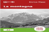 La montagna di Enrico Maso A simplified book for learners ...onlineitalianclub.com/wp-content/uploads/2015/06/La-montagna... · La montagna di Enrico Maso A simplified book for learners