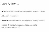 ADPKD Autosomal Dominant Polycystic Kidney Diseasemedgen.univr.it/didattica/MGPG/20162017/MMB17-CasiParadigmatici.pdf · AS Alport Syndrome ARPKD Autosomal ... Biopsia cutanea - fetoscopia