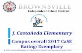 J. Castañeda Elementary - bisd.us · Community and Parental Involvement rated Exemplary The generous spirit of our parents and community is dedicated to our students. Through mentoring