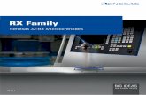 RX Family Renesas 32-Bit Microcontrollers · RX Family Renesas 32-Bit Microcontrollers. RX Family The ˜agship of the RX family, with the highest speed and best performance (4MB Flash