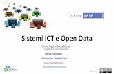 Sistemi ICT e Open Data - innovazione.provincia.tn.it · Sistemi ICT e Open Data Corso Digital Social Data Università di Trento 19 Marzo 2015 Marco Combetto slides v1.0 ... • sistema