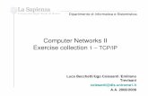 Computer Networks II Exercise collection 1 – TCP/IPbecchett/reti2/slide/CN_Esercitazione_1.pdf · Computer Networks II Exercise collection 1 – TCP/IP Ugo Colesanti – Reti di