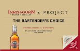 THE BARTENDER’S CHOICE - Marketing society · the bartender’s choice | s trate gic c ate gory - 1.5 i nternationa l this is the best ed ucationa l trainin g programme for trade