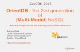 OrientDB - the 2nd generation of Multi-Model) NoSQLpresentations2015.s3.amazonaws.com/47_presentation.pdf · OrientDB - the 2nd generation of ... has been created in the last two