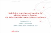 Mobilising teaching and learning for a better future in ... fileTelecom Italia innovation activities on “Digital School” Giovanna Chiozzi, Gianni Nassi – TILab . 3 . Mobilising