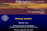 Mieloma Multiplo - Ematologialasapienza.it 19 Sett/Cavo.pdf · Mieloma Multiplo Michele Cavo Seràgnoli Institute of Hematology, Bologna University School of Medicine, Italy Florence,