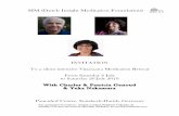 SIM (Dutch Insight Meditation Foundation) (Dutch Insight Meditation Foundation) INVITATION To a silent intensive Vipassana Meditation Retreat From Saturday 6 July to Saturday 20 July