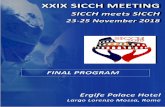XXIX SICCH MEETING FINAL PROGRAM · of ECMO Lorusso R (Maastricht, NE) 8:45 Right ventricular failure after LVAD: ... (Parma) 15:45 Aortic arch disease: hybrid approach Esposito G