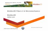 Moldex3D Fibers 2 & Micromechanics Moldex3D John Lin · Moldex3D Fibers 2 & Micromechanics Moldex3D John Lin 2016 Users’ Meeting Italia 10. 2 ... • Traditional 2.5D method Limited