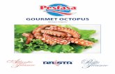 GOURMET OCTOPUS - Arista Industriesaristaseafood.com/.../2017/03/Pesfasa_Sell_Sheet_Octopus_021317.pdf · GOURMET OCTOPUS PRODUCT OVERVIEW Pesfasa® octopus (Octopus vulgaris) is