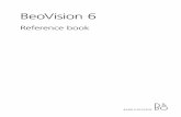 BeoVision 6 - Bang & Olufsen · BeoVision 6 Reference book . 3 ... in black refers to the current section, ... programme you do not want to miss.