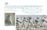 The Pontifical Academy of Sciences: A Historical Profile · The Pontifical Academy of Sciences: A Historical Profile ... and of the Pontifical Academy of Social Sciences. The Pontifical
