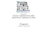 Ravenna Seminar - September 9-11, 2014 Special Event ... · Province Room Nullo Baldini – Via Guaccimanni 10 Since 9:00 Registration CONFERENCE'OPENING 10:30 ... 13:00 - 14.30 Welcome