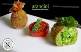 arancini - d3ciwvs59ifrt8.cloudfront.net · Store arancini in the freezer in air-tight containers for a few weeks or sous-vide for 3 months. Frying Heat up frying oil to 350ºF (180ºC).