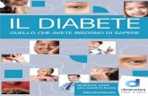 Italian () - IL DIABETE · Cos’e’ il diabete? ... Farmaci per via orale ... Al ˜ne di assicurare per quanto possibile uno stato di salute buono le persone a˚ette da diabete