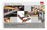 BESSEY Product Training - Bessey® Tools North America · BESSEY Product Training 20100630. Page 2 Industrial Magnets Multi-purpose magnetic squares - like having a third hand ...