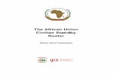 The African Union Civilian Standby Roster - ZIF · The African Union Civilian Standby Roster3 Table of Contents 1. Acronyms 4 2. Background 5 3. The AU Civilian Standby Roster Implementation